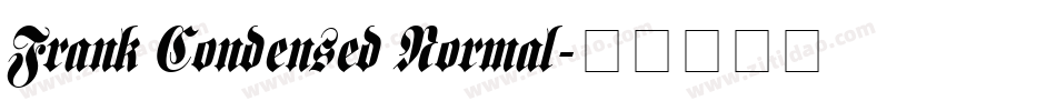 Frank Condensed Normal字体转换